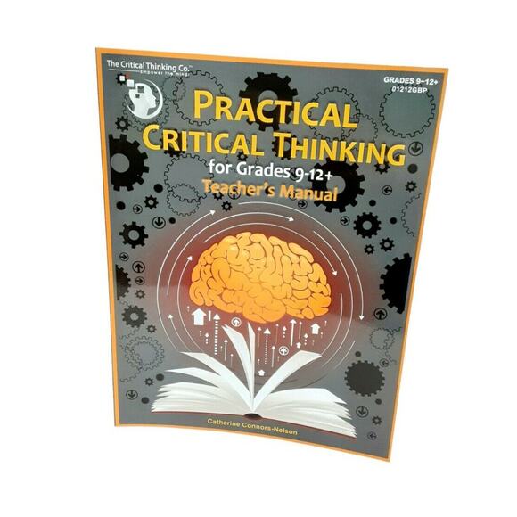 Practical Critical Thinking Grades 9-12+ Teachers Guide Catherine Conners-Nelson - Picture 1 of 11